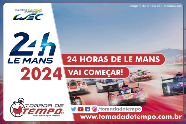 24 HORAS DE LE MANS – Veja o horário e onde assistir as 24hs de Le Mans – AO VIVO – 2024